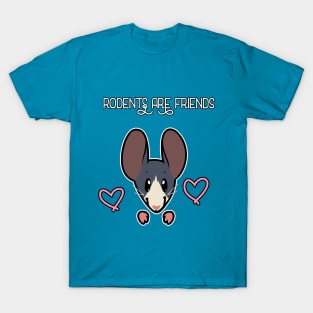 Rodents Are Friends! T-Shirt